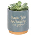 Blue Thank You For Helping Me Grow Plant Pot - The Present Picker