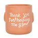 Thank You For Helping Me Grow Sitting Plant Pot Pal - The Present Picker